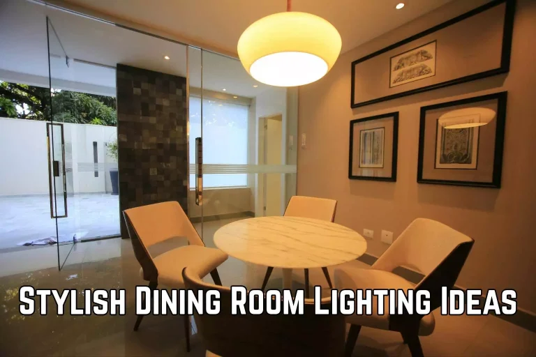 Stylish Dining Room Lighting Ideas