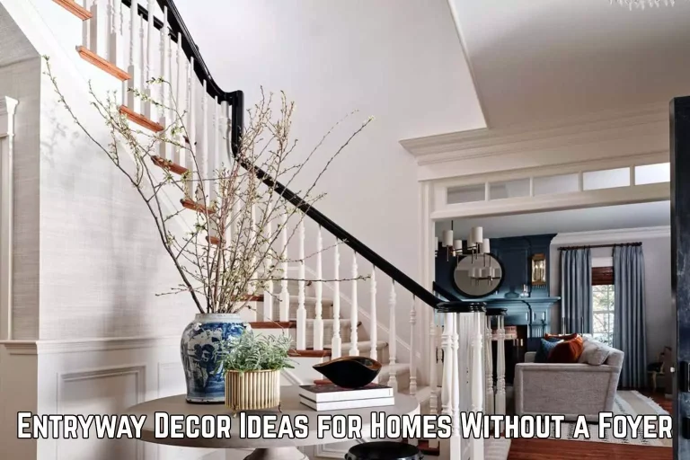 Entryway Decor Ideas for Homes Without a Foyer